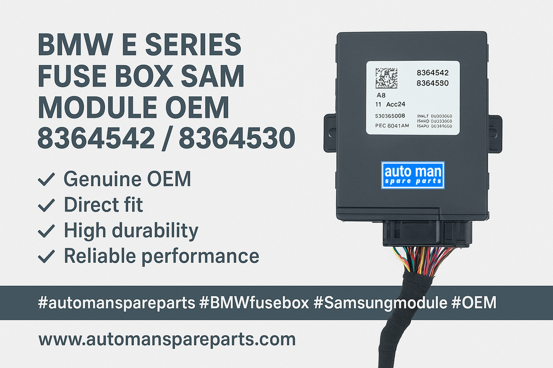 BMW E Series Fuse Box SAM Module Unit OEM 8364542 / 8364530 – Complete Guide, automan spare parts