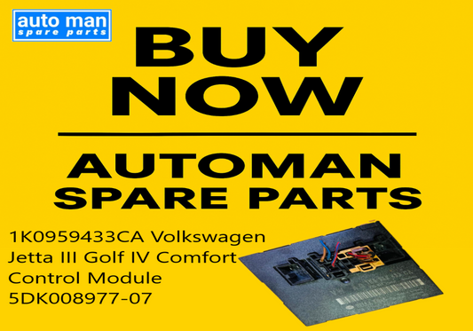 Volkswagen Jetta III / Golf IV Comfort Control Module 1K0959433CA – Early Fault Signs, Repair and Replacement Guide, automan spare parts