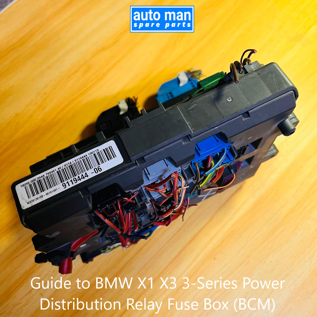 Guide BMW X1 X3 3-Series Power Distribution Relay Fuse Box 9119444-06 (BCM) 10681810, automan spare parts