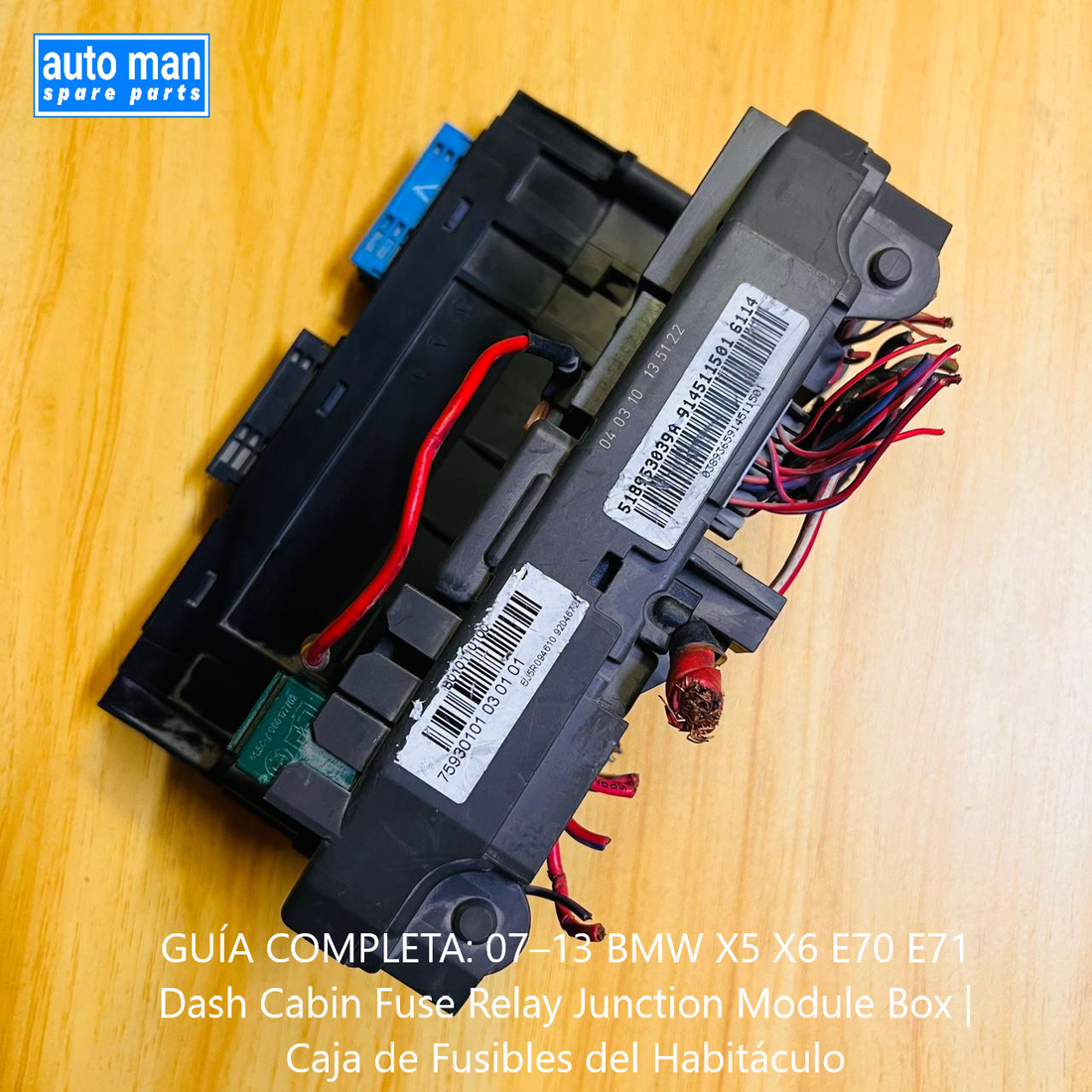 GUÍA COMPLETA: 07–13 BMW X5 X6 E70 E71 Dash Cabin Fuse Relay Junction Module Box | Caja de Fusibles y Relés del Habitáculo, automan spare parts