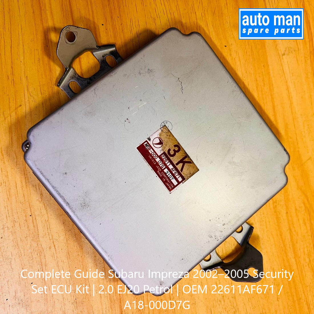 Complete Guide Subaru Impreza 2002–2005 Security Set ECU Kit | 2.0 EJ20 Petrol | OEM 22611AF671 / A18-000D7G, automan spare parts