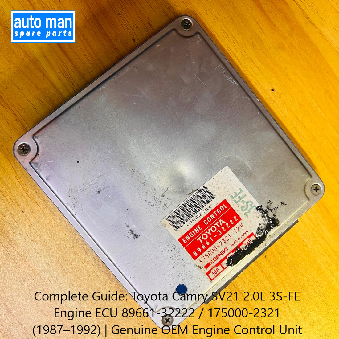 Complete Guide: Toyota Camry SV21 2.0L 3S-FE Engine ECU 89661-32222 / 175000-2321 (1987–1992) | Genuine OEM Engine Control Unit, automan spare parts
