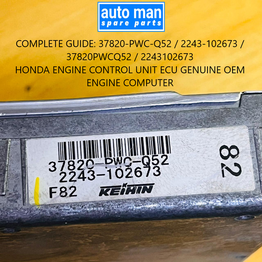 Complete Guide 37820-PWC-Q52 / 2243-102673 / 37820PWCQ52 / 2243102673 Honda Engine Control Unit ECU Genuine OEM Engine Computer, automan spare parts