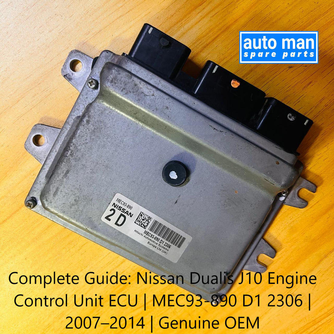 Complete Guide: Nissan Dualis J10 Engine Control Unit ECU | MEC93-890 D1 2306 | 10/2007–05/2014 | Genuine OEM, automan spare parts
