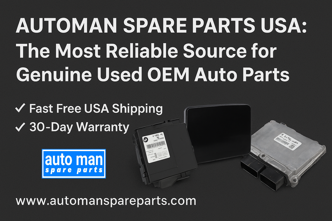Automan Spare Parts USA: The Most Reliable Source for Genuine Used OEM Auto Parts with Fast Free USA Shipping & 30-Day Warranty, automan spare parts