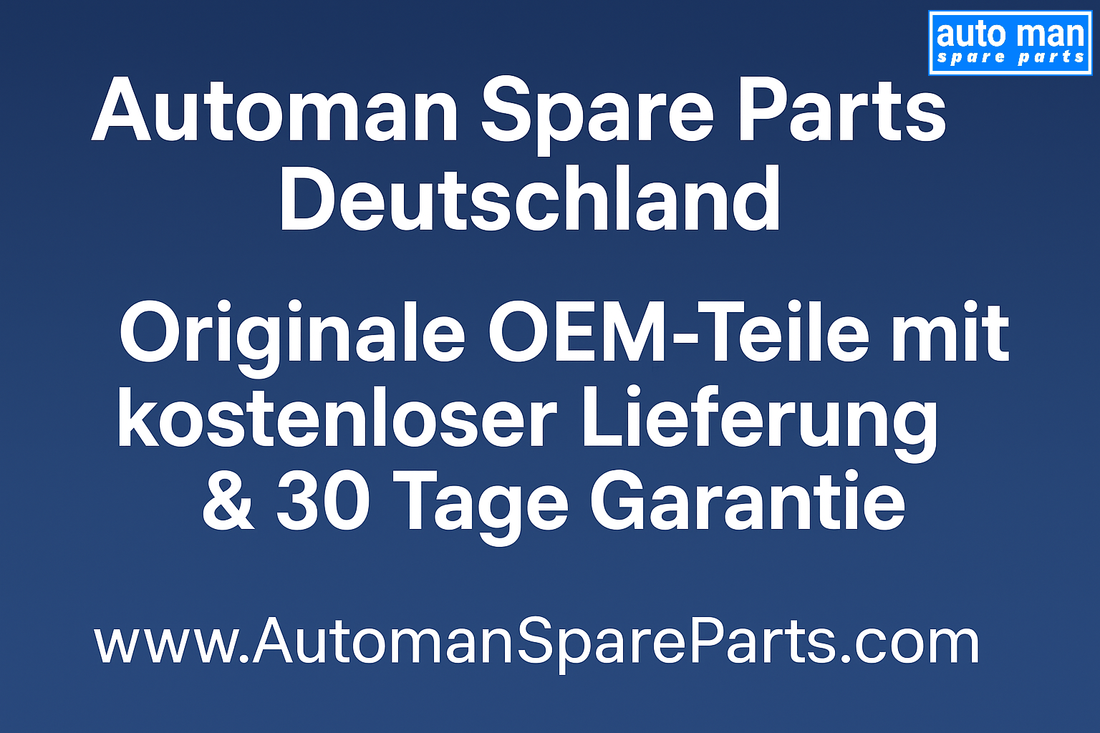 Automan Spare Parts Deutschland – Ihr zuverlässiger Anbieter für originale gebrauchte OEM-Autoteile mit kostenlosem Schnellversand und 30 Tagen Garantie