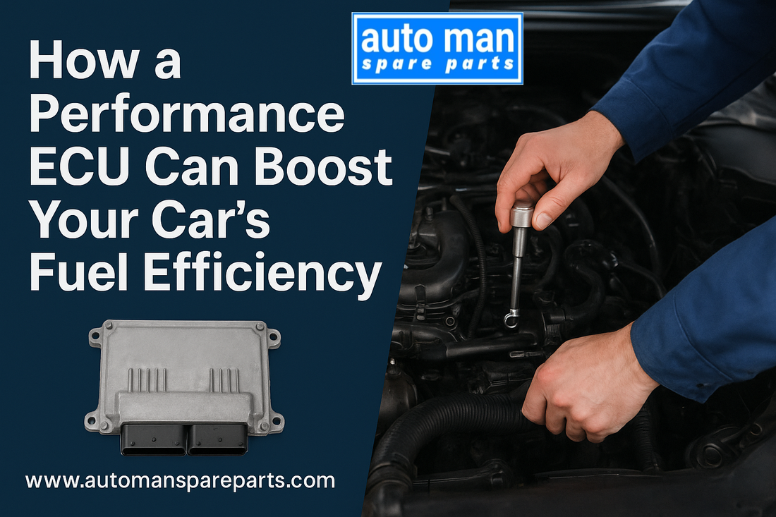 How a Performance ECU Can Boost Your Car’s Fuel Efficiency, automan spare parts