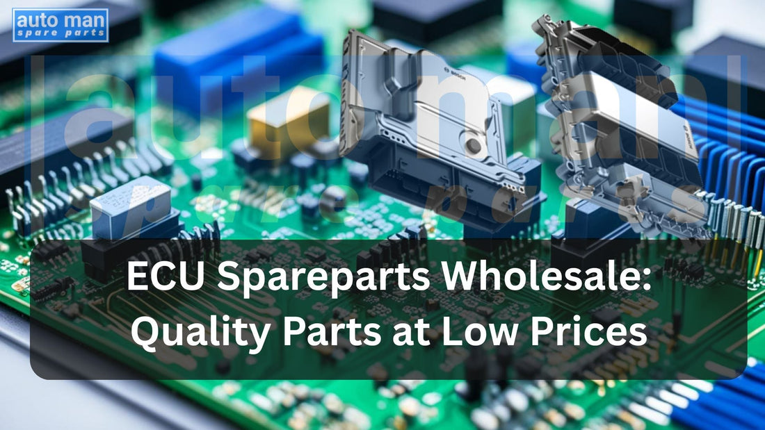 ECU Spareparts Wholesale: Quality ECU Parts at Low Prices