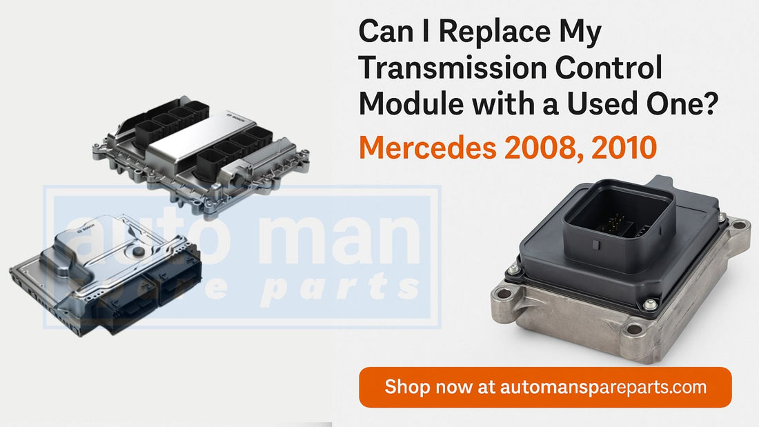 Can I Replace My 2008-2010 Mercedes Transmission Control Module (TCM) with a Used One?