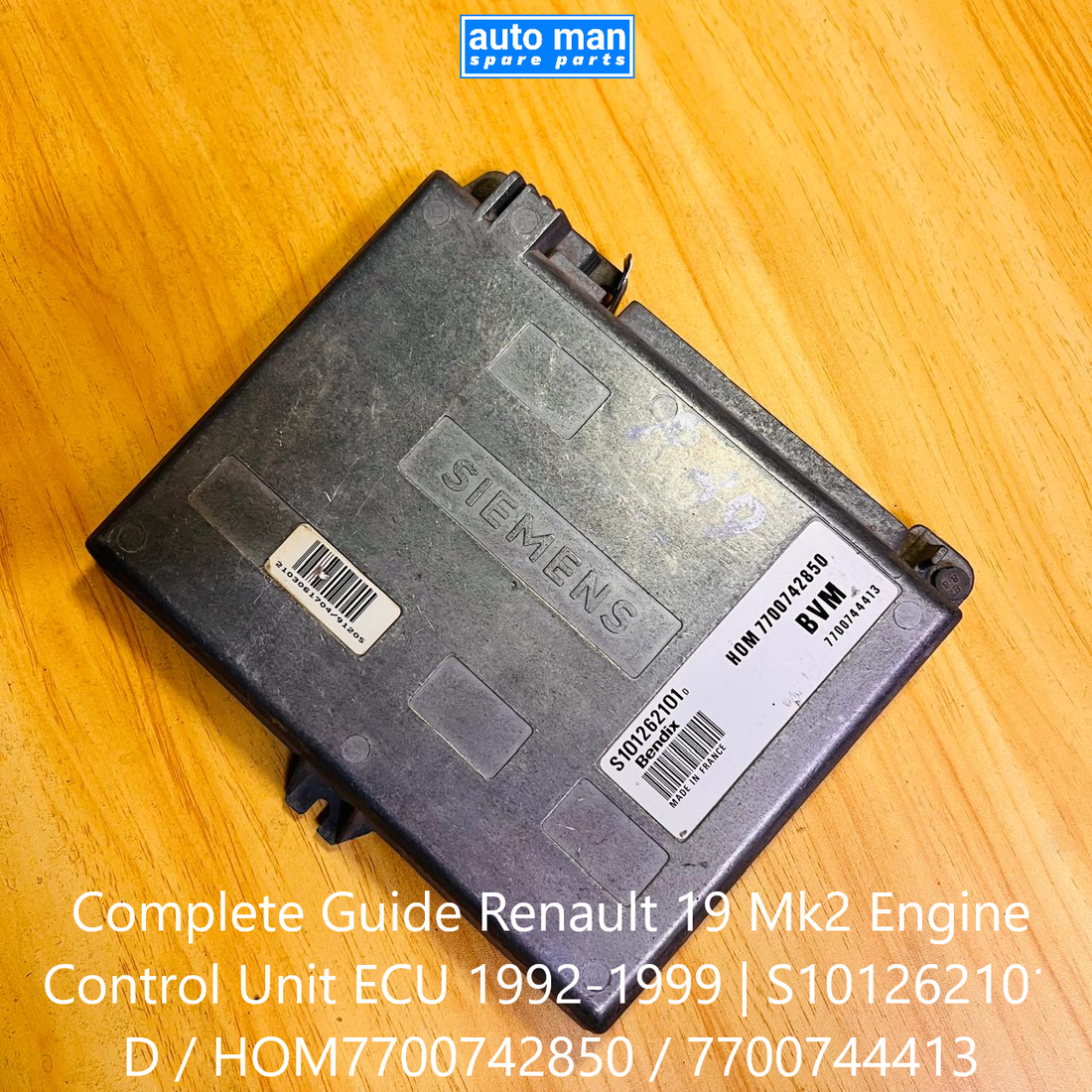 Complete Guide Renault 19 Mk2 Engine Control Unit ECU 1992-1999 | S101262101 D / HOM7700742850 / 7700744413, automan spare parts