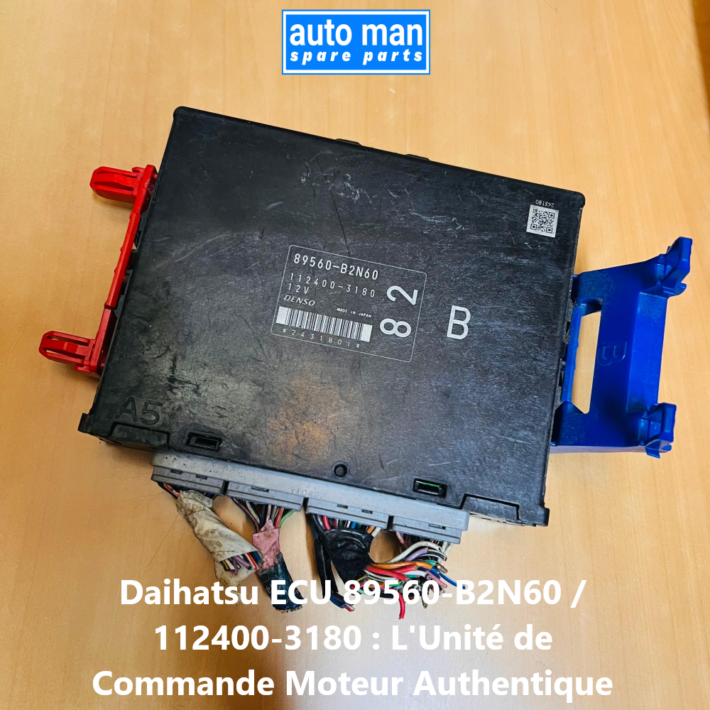 Daihatsu ECU 89560-B2N60 / 112400-3180 : L'Unité de Commande Moteur Authentique, auto man spare parts