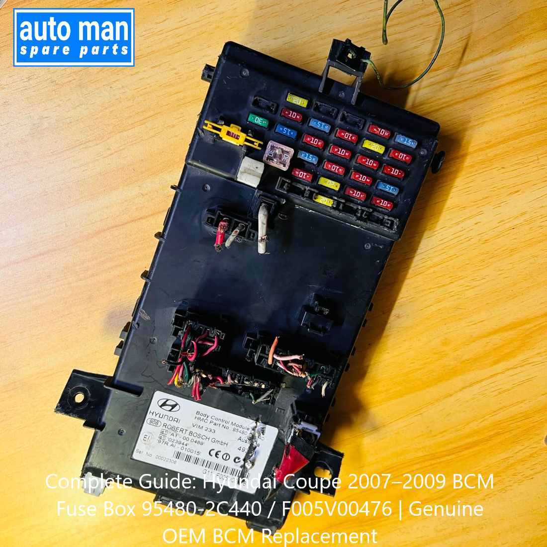Complete Guide: Hyundai Coupe 2007–2009 BCM Fuse Box 95480-2C440 / F005V00476 | Genuine OEM BCM Replacement, automan spare parts