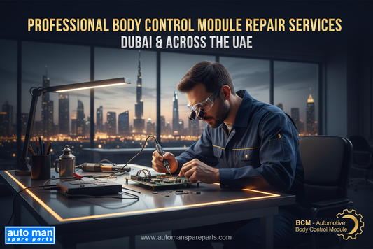 BCM Repair UAE | Body Control Module Repair in Sharjah, automan spare parts